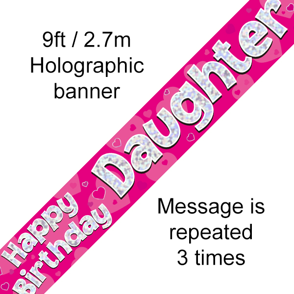 Happy Birthday Daughter Holographic 9ft Banner - Pink & Blue Age