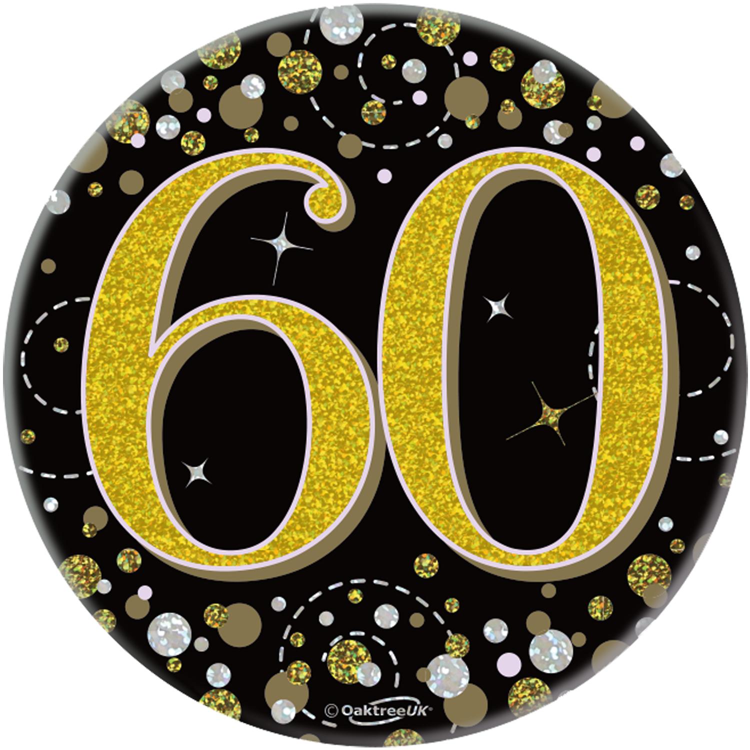 Oaktree 3inch Badge 60th Birthday Sparkling Fizz Black Gold