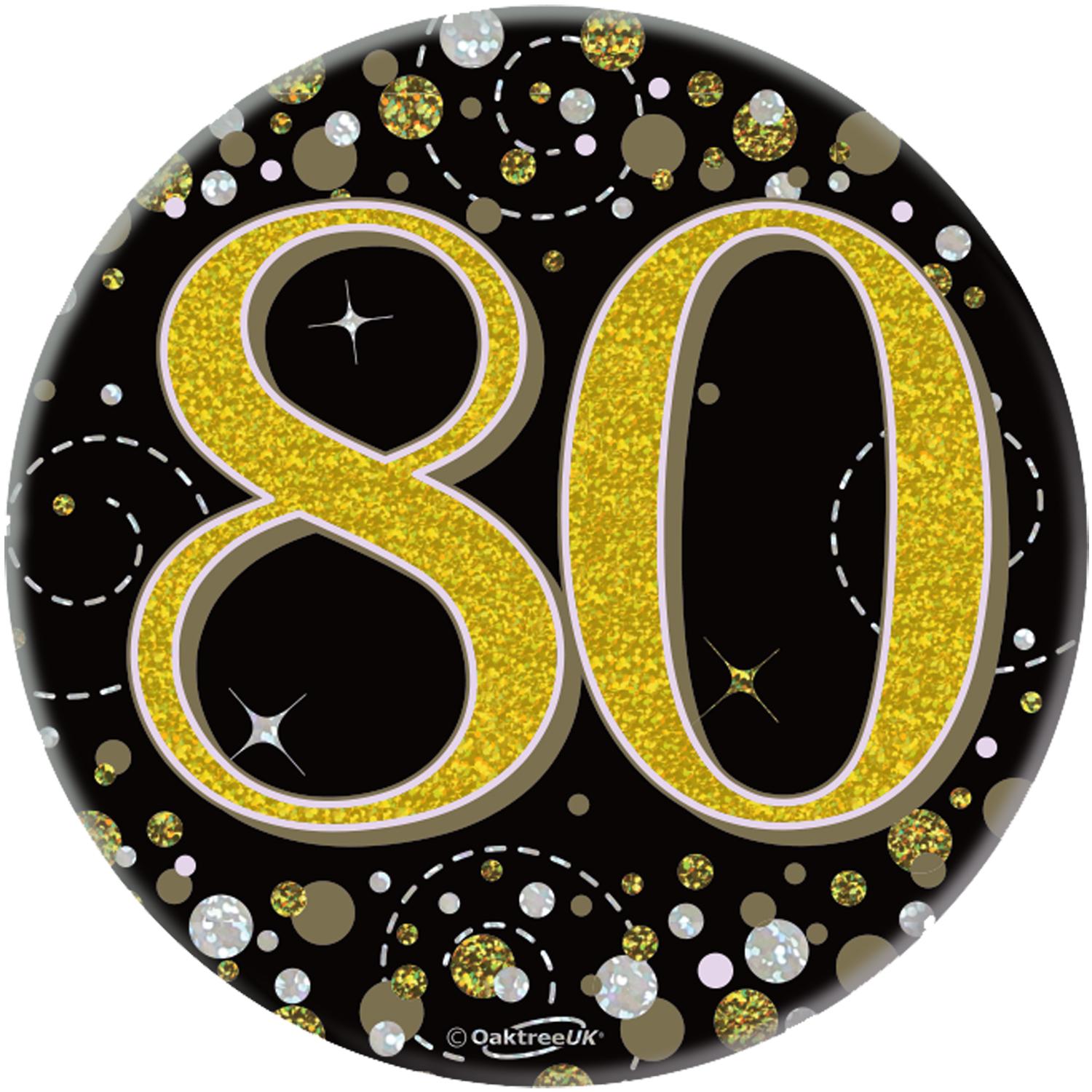 Oaktree 3inch Badge 80th Birthday Sparkling Fizz Black Gold