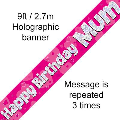 Happy Birthday Mum Holographic 9ft Banner - Banners & Bunting