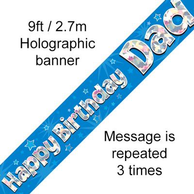 Happy Birthday Dad Holographic 9ft Banner - Banners & Bunting