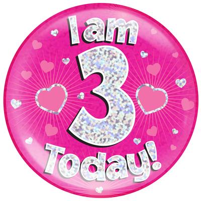 Oaktree Holographic Jumbo Badge - I am 3 Today Pink - Jumbo Badges